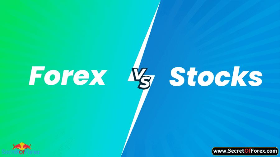Comparing Forex Vs Stock Market