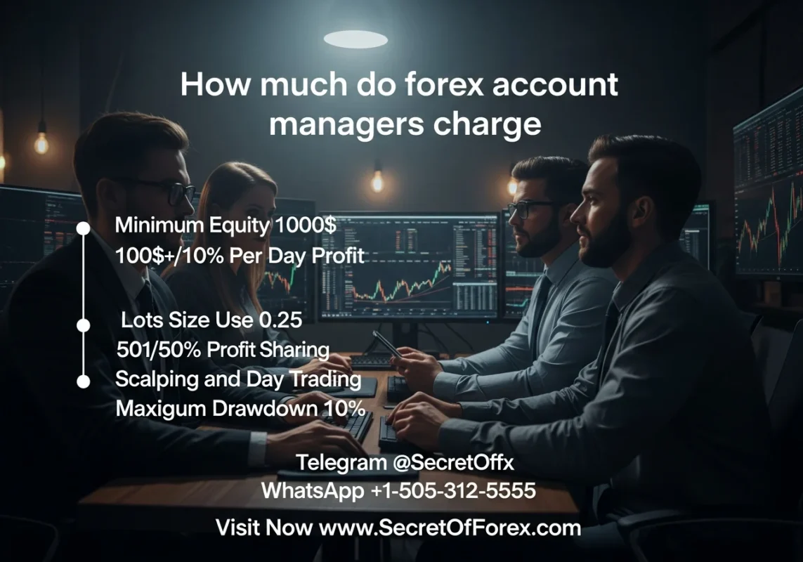 how much do forex account managers charge